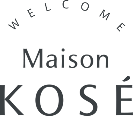 Welcome Maison KOSÉ