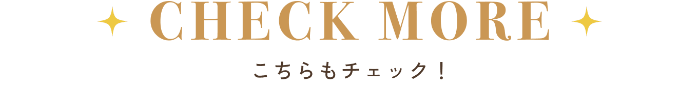 CHECK MORE