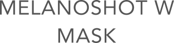 MELANOSHOT W MASK