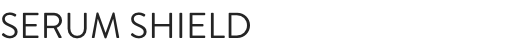 SERUM SHIELD