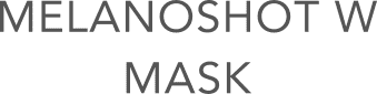 MELANOSHOT W MASK