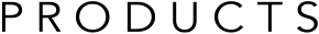PRODUCTS