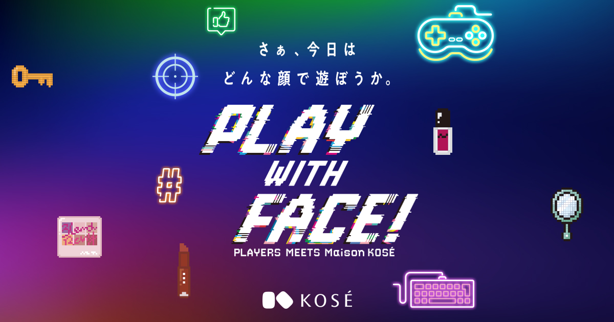 PLAY WITH FACE!｜ Maison KOSÉ(メゾンコーセー)